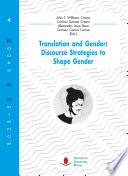 Translation and Gender: Discourse Strategies to Shape Gender