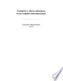 Transporte y abasto alimentario en las ciudades latinoamericanas