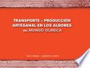Transporte y producción artesanal en los albores del mundo Olmeca