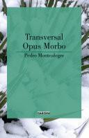 Transversal-Opus morbo