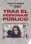Tras el personaje público