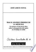 Tras el sentido perdido de la medicina