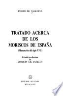 Tratado acerca de los moriscos de España