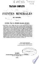 Tratado completo de las aguas minerales de España