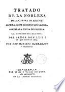 Tratado de la nobleza de la corona de Aragón especialmente del Reyno de Valencia y apéndice y notas