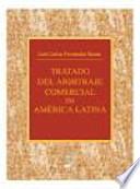 Tratado del arbitraje comercial en América Latina