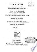 Tratado del gobierno politico de la peste, y del modo de precaverse de ella