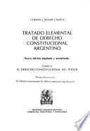 Tratado elemental de derecho constitucional argentino: El derecho constitucional del poder (Nueva ed. ampliada y actualizada. Reprint with text of the 1994 constitution. 1995)