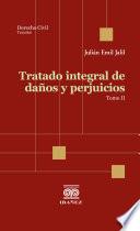 Tratado integral de daños y perjuicios. 2 tomos
