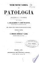 Tratado práctico y elemental de patología sifilítica y venérea