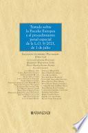 Tratado sobre la Fiscalía Europea y el procedimiento penal especial de la L.O. 9/2021, de 1 de julio