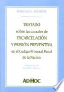 Tratado sobre las causales de excarcelación y prisión preventiva en el Código Procesal Penal de la Nación