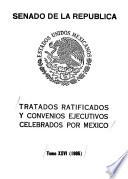 Tratados ratificados y convenios ejecutivos celebrados por México: 1985