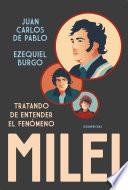 Tratando de entender el fenómeno Milei