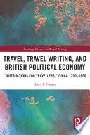 Travel, Travel Writing, and British Political Economy