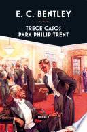 Trece casos para Philip Trent