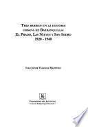 Tres barrios en la historia urbana de Barranquilla