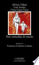 Tres comedias de miedo