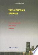 Tres comedias urbanas