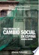 Tres décadas de cambio social en España