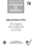 Tres ensayos sobre la filosofía en el Perú