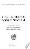 Tres estudios sobre Sevilla