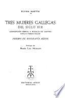 Tres mujeres gallegas del siglo XIX