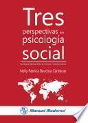 Tres perspectivas en psicología social