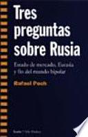 Tres preguntas sobre Rusia