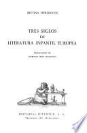 Tres siglos de literatura infantil europea