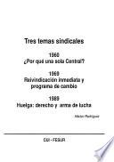 Tres temas sindicales