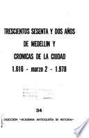 Trescientos sesenta y dos años de Medellín y crónicas de la ciudad