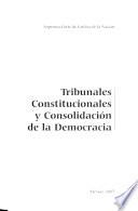 Tribunales constitucionales y consolidación de la democracia