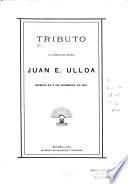 Tributo á la memoria del general Juan E. Ulloa