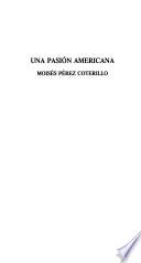 Trilogía Americana : El retablo de Eldorado ; Lope de Aguirre, traidor ; y Naufragios de Álvar Núñez