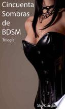 Triología Cincuenta Sombras de BDSM