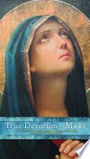 True Devotion to Mary