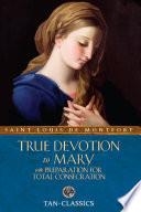 True Devotion to Mary