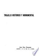 Trujillo histórico y monumental