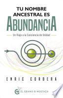 Tu nombre ancestral es abundancia