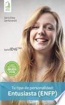 Tu tipo de personalidad: Entusiasta (ENFP)