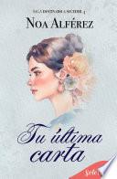Tu última carta (Destinado a suceder 4)