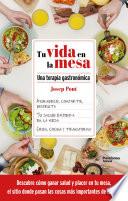 Tu vida en la mesa