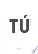 Tú. You