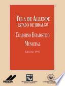 Tula de Allende estado de Hidalgo. Cuaderno estadístico municipal 1993