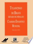 Tulancingo de Bravo estado de Hidalgo. Cuaderno estadístico municipal 1993