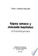 Túpac Amaru y Micaela Bastidas en la poesía peruana