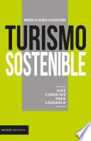 Turismo sostenible: diez consejos para lograrlo