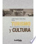 Turismo y cultura: retos y perspectivas en América Latina