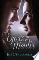 Tus ojos no me saben mentir